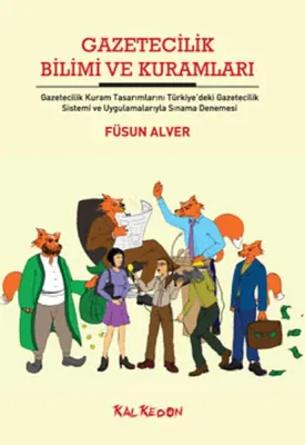 Gazetecilik Bilimi ve Kuramları Füsun Alver