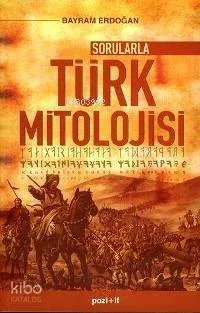 Sorularla Türk Mitolojisi
