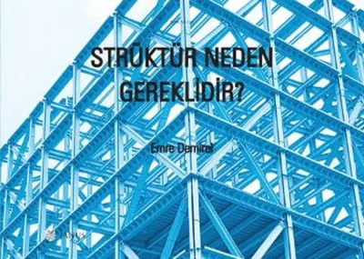 Strüktür Neden Gereklidir? Emre Demirel