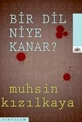 Bir Dil Niye Kanar