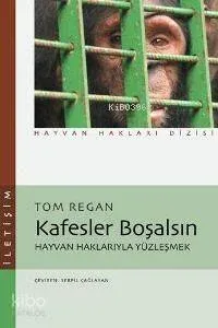 Kafesler Boşalsın