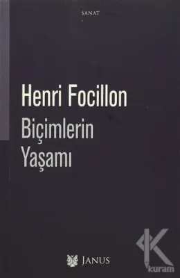 Biçimlerin Yaşamı Henri Focillon
