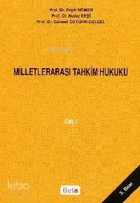 Milletlerarası Tahkim Hukuku (1. Cilt)