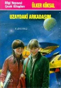 Uzaydaki Arkadaşım