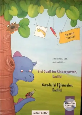 Viel Spaß im Kindergarten, Dadilo! Yuvada İyi Eğlenceler, Dadilo!