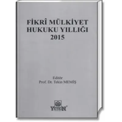 Fikri Mülkiyet Hukuku Yıllığı (2015)