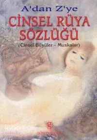 A'dan Z'ye Cinsel Rüya Sözlüğü
