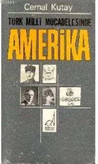 Türk Milli Mecadelesinde Amerika