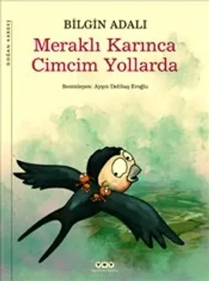 Meraklı Karınca Cimcim Yollarda Bilgin Adalı