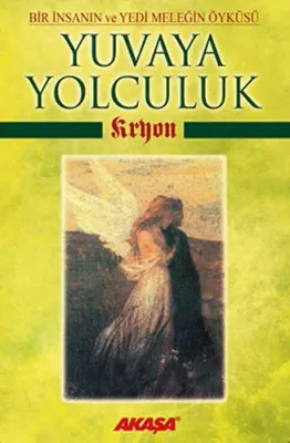 Kryon: Yuvaya Yolculuk Lee Carroll