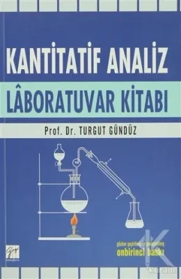 Kantitatif Analiz Laboratuvar Kitabı %10 indirimli Turgut Gündüz