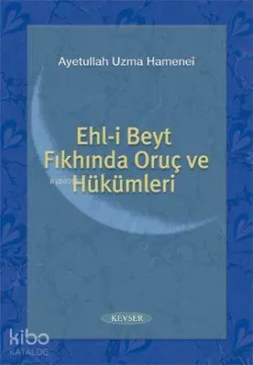 Ehlibeyt Fıkhında Oruç ve Hükümleri