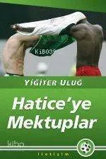Hatice'ye Mektuplar