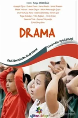 Kuramdan Uygulamaya Drama