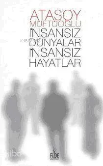 İnsansız Dünyalar İnsansız Hayatlar