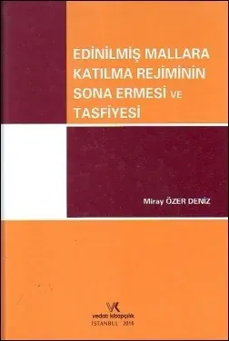 Edinilmiş Mallara Katılma Rejiminin Sona Ermesi ve Tasfiyesi