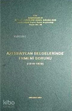 Azerbaycan Belgelerinde Ermeni Sorunu (1918-1920)