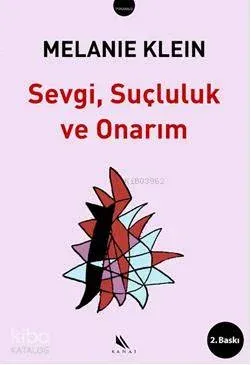 Sevgi, Suçluluk ve Onarım