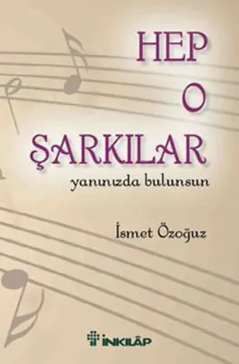 Hep O Şarkılar Yanınızda Bulunsun