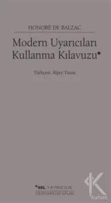 Modern Uyarıcıları Kullanma Kılavuzu Honore de Balzac