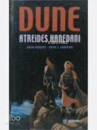Dune: Atreides Hanedanı (Hanedan 1)