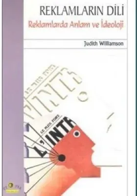 REKLAMLARIN DİLİ Judith Williamson
