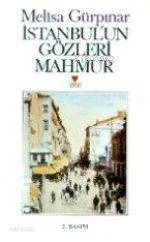 İstanbul'un Gözleri Mahmur