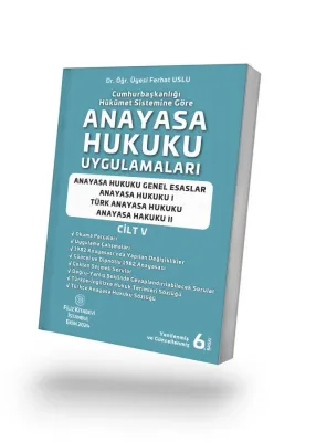 ANAYASA HUKUKU UYGULAMALARI 6.BASKI