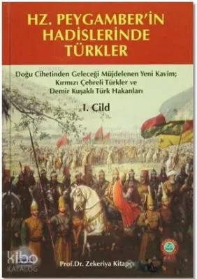 Hz. Peygamber'in Hadislerinde Türkler (2 Cilt)