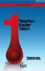 Bir Telefon Kadar Yakın