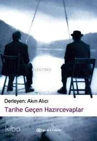 Tarihe Geçen Hazırcevaplar