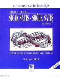 Sıcak Satış - Soğuk Satış El Kitabı
