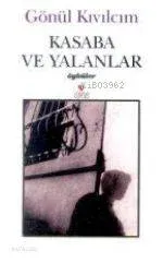 Kasaba ve Yalanlar