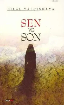 Sen ve Son