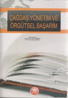 Çağdaş Yönetim ve Örgütsel Başarım
