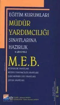 M.E.B Eğitim Kurumları Müdür Yardımcılığı Sınavlarına Hazırlık Kılavuzu