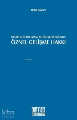 Devletin Temel Amaç ve Ödevleri Işığında Öznel Gelişme Hakkı