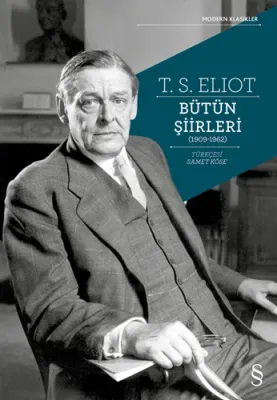 T.S. Eliot Bütün Şiirleri Thomas Stearns Eliot