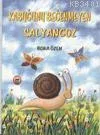 Kabuğunu Beğenmeyen Salyangoz