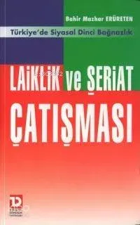 Laiklik ve Şeriat Çatışması