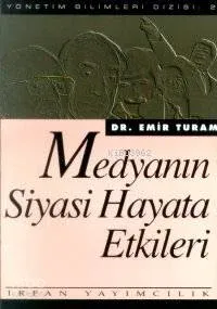 Medyanın Siyasi Hayata Etkileri