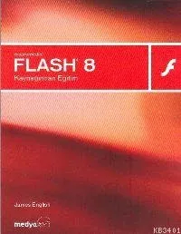 Macromedia Flash 8 Kaynağından Eğitim