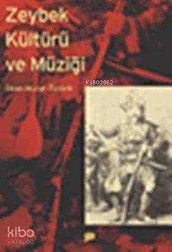 Zeybek Kültürü ve Müziği