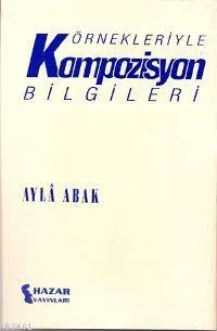 Örnekleriyle Kompozisyon Bilgileri