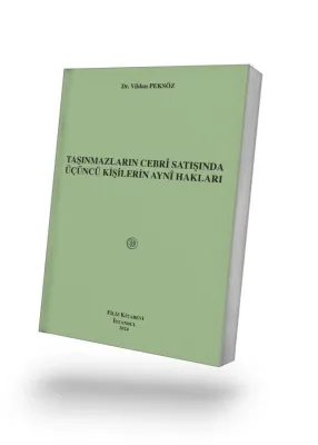 Taşınmazların Cebrî Satışında Üçüncü Kişilerin Aynî Hakları