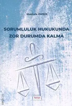 Sorumluluk Hukukunda Zor Durumda Kalma