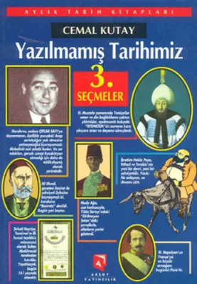 Yazılmamış Tarihimiz Seçmeler 3