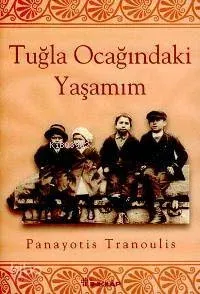 Tuğla Ocağındaki Yaşam (My Life In The Furnace)