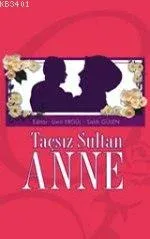 Taçsız Sultan Anne