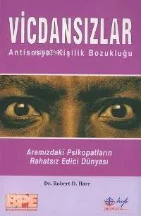 Vicdansızlar - Antisosyal Kişilik Bozukluğu